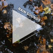 #01 Rain Sounds for Bedtime, Stress Relief, Relaxation, Fear