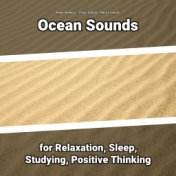Ocean Sounds for Relaxation, Sleep, Studying, Positive Thinking