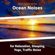 z Z Ocean Noises for Relaxation, Sleeping, Yoga, Traffic Noise