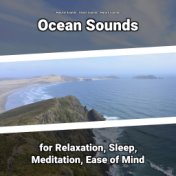 Ocean Sounds for Relaxation, Sleep, Meditation, Ease of Mind