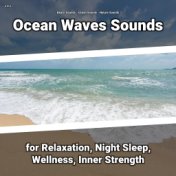 z Z z Ocean Waves Sounds for Relaxation, Night Sleep, Wellness, Inner Strength