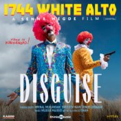 Disguise (From "1744 White Alto")