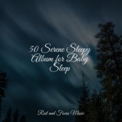 50 Serene Sleepy Album for Baby Sleep