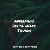 Affirming Delta Wave Sounds