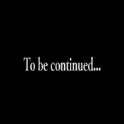 To be continued...