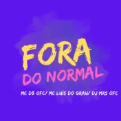 Fora Do Normal