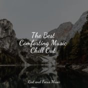 The Best Comforting Music Chill Out