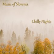Music of Slovenia: Chilly Nights