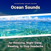 Ocean Sounds for Relaxing, Night Sleep, Reading, to Stop Headache