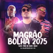 Magrão Bolha 2075