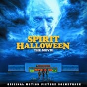 Spirit Halloween (Original Motion Picture Soundtrack)