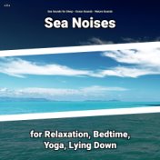 z Z z Sea Noises for Relaxation, Bedtime, Yoga, Lying Down