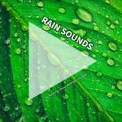 #01 Rain Sounds for Relaxing, Sleep, Wellness, the Body