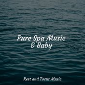 Pure Spa Music & Baby