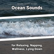Ocean Sounds for Relaxing, Napping, Wellness, Lying Down