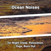 z Z z Ocean Noises for Night Sleep, Relaxation, Yoga, Burn Out