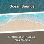 Ocean Sounds for Relaxation, Napping, Yoga, Waiting