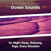 Ocean Sounds for Night Sleep, Relaxing, Yoga, Every Situation