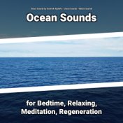 Ocean Sounds for Bedtime, Relaxing, Meditation, Regeneration