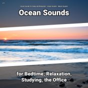 z Z Ocean Sounds for Bedtime, Relaxation, Studying, the Office