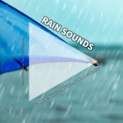 #01 Rain Sounds for Bedtime, Relaxation, Meditation, to Release Endorphins