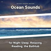 z Z Ocean Sounds for Night Sleep, Relaxing, Reading, the Bathtub