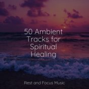 50 Ambient Tracks for Spiritual Healing