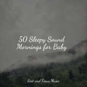 50 Sleepy Sound Mornings for Baby