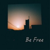 Be Free (Feat. kimtaewoo)