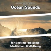 Ocean Sounds for Bedtime, Relaxing, Meditation, Well-Being