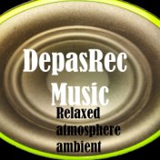 Relaxed atmosphere ambient