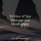50 Hour of Spa Massage and Mindfulness