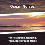 Ocean Noises for Relaxation, Napping, Yoga, Background Noise