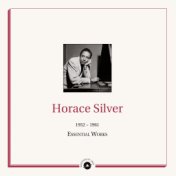 Masters of Jazz Presents Horace Silver (1952 - 1961 Essential Works)