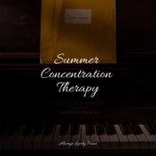 Summer Concentration Therapy