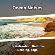 Ocean Noises for Relaxation, Bedtime, Reading, Yoga