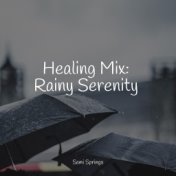 Healing Mix: Rainy Serenity