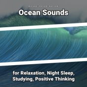 Ocean Sounds for Relaxation, Night Sleep, Studying, Positive Thinking
