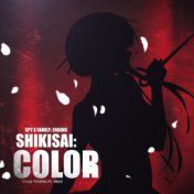 Shikisai: Color (Spy X Family Ending)