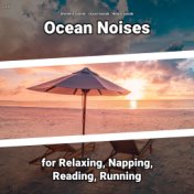 z Z Ocean Noises for Relaxing, Napping, Reading, Running