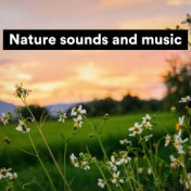 Nature sounds and music