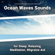 z Z z Ocean Waves Sounds for Sleep, Relaxing, Meditation, Migraine Aid