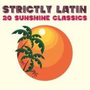 Strictly Latin: 20 Sunshine Classics