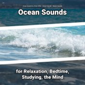 z Z Ocean Sounds for Relaxation, Bedtime, Studying, the Mind