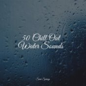 50 Chill Out Water Sounds