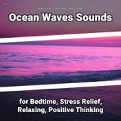 z Z z Ocean Waves Sounds for Bedtime, Stress Relief, Relaxing, Positive Thinking