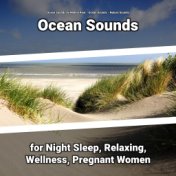 Ocean Sounds for Night Sleep, Relaxing, Wellness, Pregnant Women