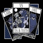 Tin & Teeth
