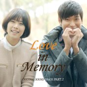 Love in Memory (Original Soundtrack) Part.2
