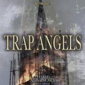 Trap Angels